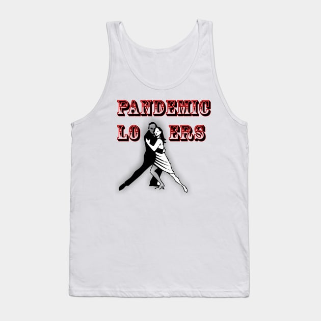 Pandemic Lovers Tank Top by damieloww